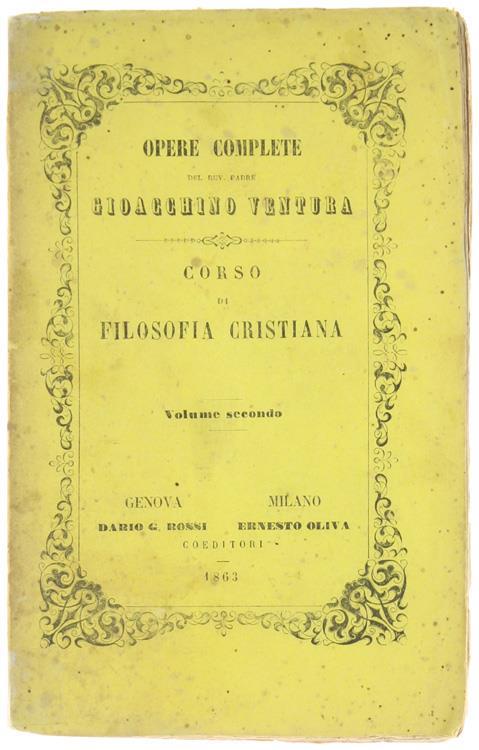 Corso di Filosofia Cristiana Ossia Restaurazione Cristiana della Filosofia. Volume Secondo - G. Ventura - copertina