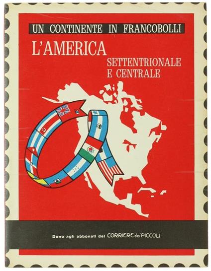 L' America Settentrionale e Centrale in Francobolli - Dino S. Berretta - copertina