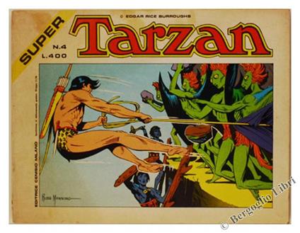 Super Tarzan N.4 - l'Allucinante Viaggio nella Terra Perduta - Edgar R. Burroughs - copertina