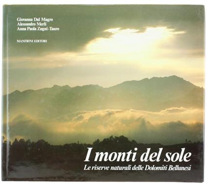 I monti del sole - Giovanna Dal Magro,Alessandro Merli,Anna Paola Zugni-Tauro - copertina