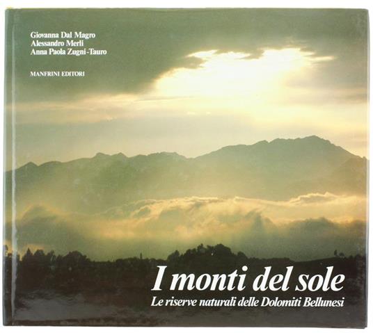 I monti del sole - Giovanna Dal Magro,Alessandro Merli,Anna Paola Zugni-Tauro - copertina