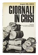 Giornali in Crisi. Indagine sulla Stampa Quotidiana in Italia e nel Mondo