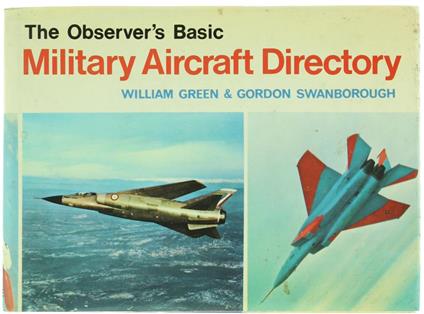 The Observer's Basic Military Aircraft Directory - William H. Green - copertina