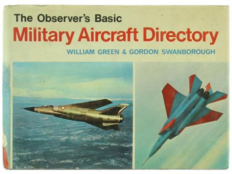 The Observer's Basic Military Aircraft Directory - 1975 - William H. Green - copertina