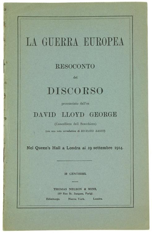 La Guerra Europea. Resoconto del Discorso Pronunciato dall'On. David Lloyd George - Geoffrey E. Lloyd - copertina