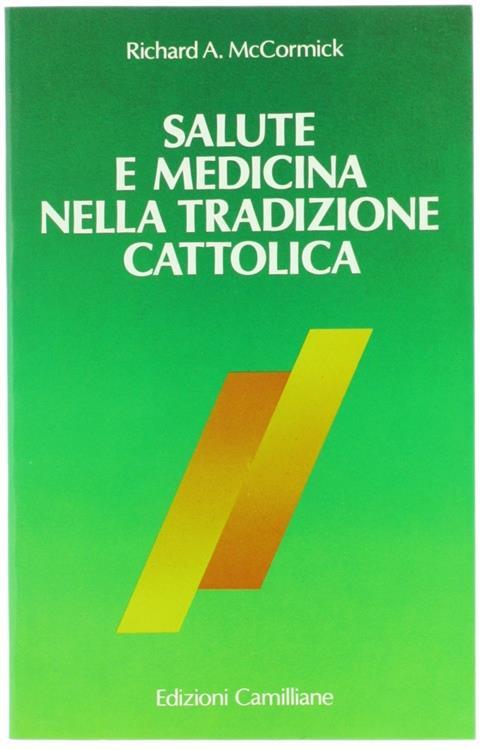 Salute e medicina nella tradizione cattolica - Richard A. McCormick - copertina