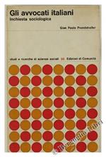 Gli Avvocati Italiani. Inchiesta Sociologica