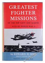 Greatest Fighter Missions of the Top Navy and Marine Aces of World War II