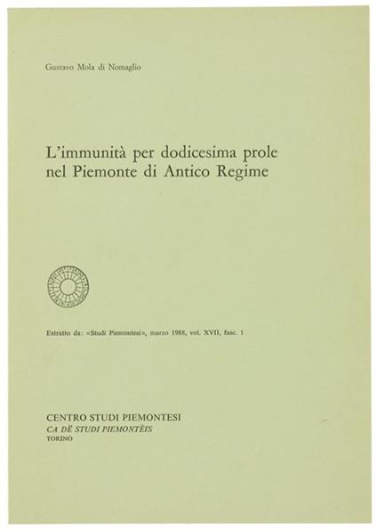 L' Immunità per Dodicesima Prole nel Piemonte di Antico Regime. Estratto - Gustavo Mola di Nomaglio - copertina