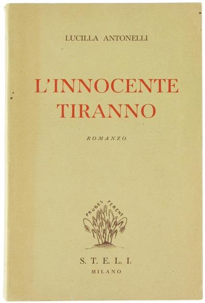 L' Innocente Tiranno - Lucilla Antonelli - copertina