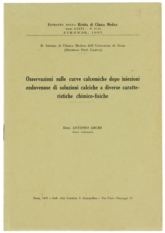 Osservazioni sulle Curve Calcemiche Dopo Iniezioni Endovenose di Soluzioni Calciche a Diverse Caratteristiche Chimico-Fisiche - Antonio Archi - copertina