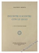 Incontri e Scontri con le Leggi. Inchieste Giornalistiche su 