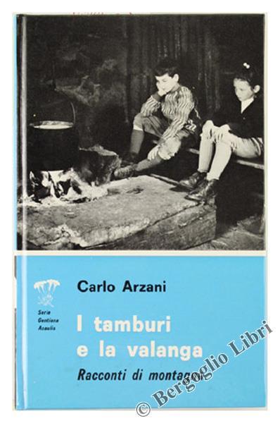 I Tamburi e la Valanga. Racconti di Montagna - Carlo Arzani - copertina