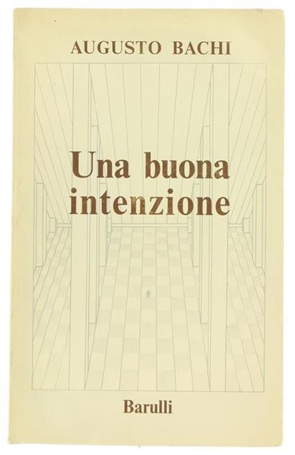 Una Buona Intenzione. Racconti - Augusto Bachi - copertina