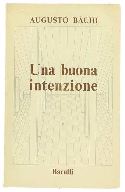 Una Buona Intenzione. Racconti - Augusto Bachi - copertina