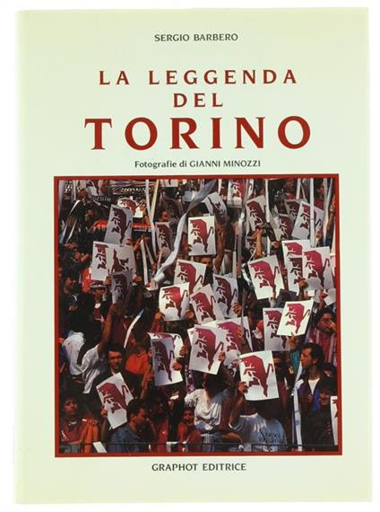 La Leggenda del Torino - Sergio Barbero - copertina
