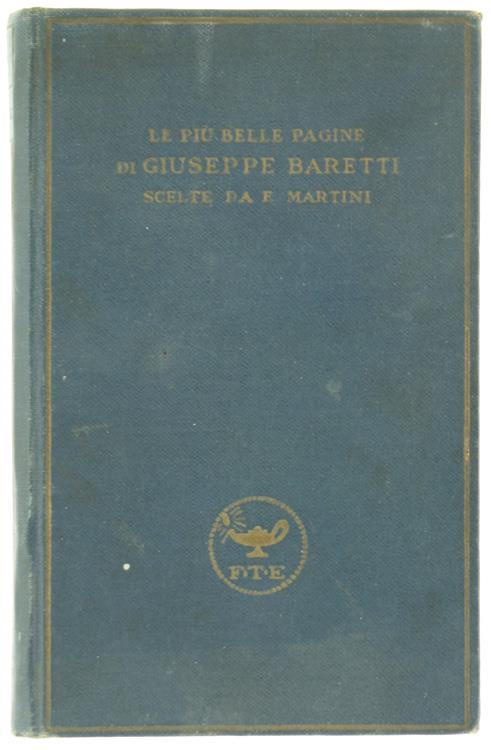 Le Più Belle Pagine Scelte da Ferdinando Martini - Giuseppe Baretti - copertina