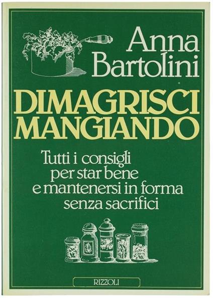Dimagrisci mangiando - Anna Bartolini - copertina