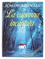 La capanna incantata