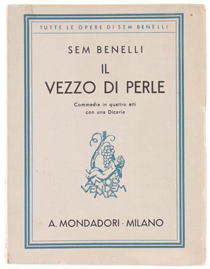 Il Vezzo di Perle. Commedia in Quattro Atti con una Diceria - Sem Benelli - copertina