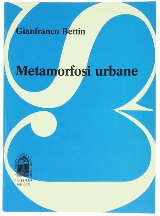 Metamorfosi urbane - Gianfranco Bettin - copertina