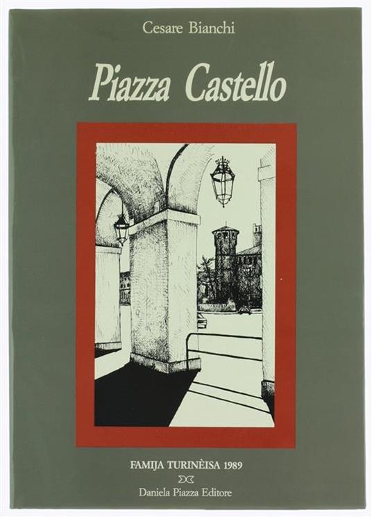 Piazza Castello - Cesare Bianchi - copertina