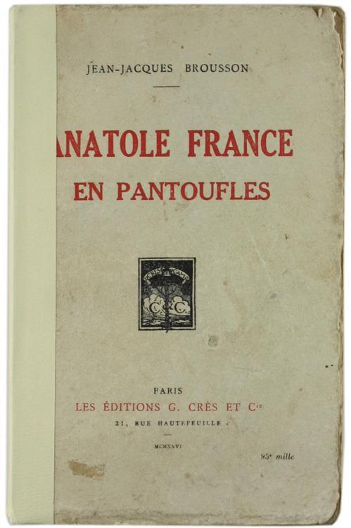 Anatole France en Pantoufles - Jean-Jacques Brousson - copertina