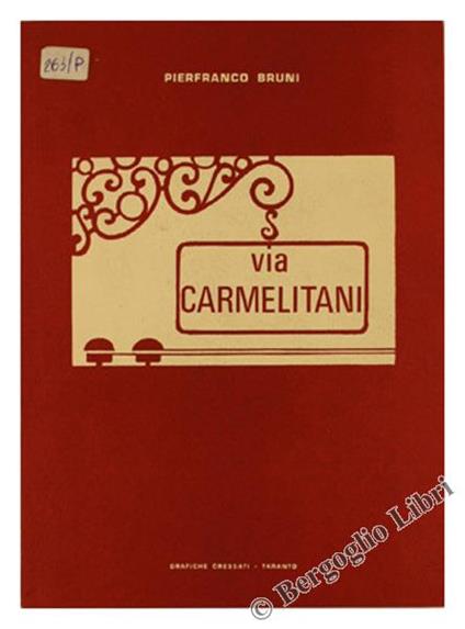 Via Carmelitani - Pierfranco Bruni - copertina