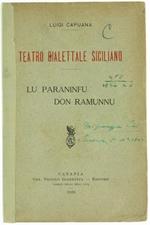 Teatro Dialettale Siciliano: Lu Paraninfu. Don Ramunnu