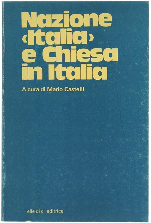 Nazione "Italia" e Chiesa in Italia - Mario Castelli - copertina
