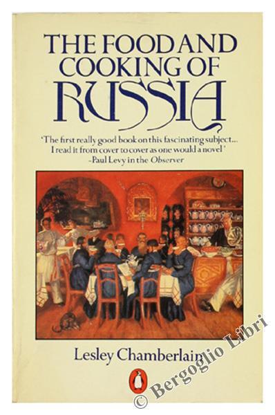 The Food and Cooking of Russia - Lesley Chamberlain - copertina