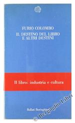 Il destino del libro e altri destini