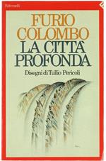 La città profonda. Saggi immaginari su New York