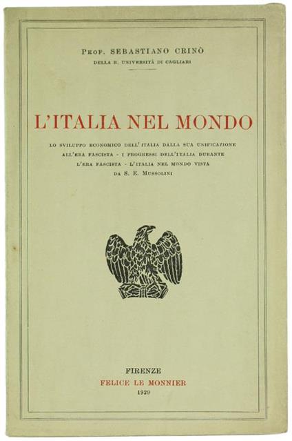 L' Italia nel Mondo. lo Sviluppo Economico dell'Italia dalla Sua Unificazione all'Era Fascista - Sebastiano Crinò - copertina