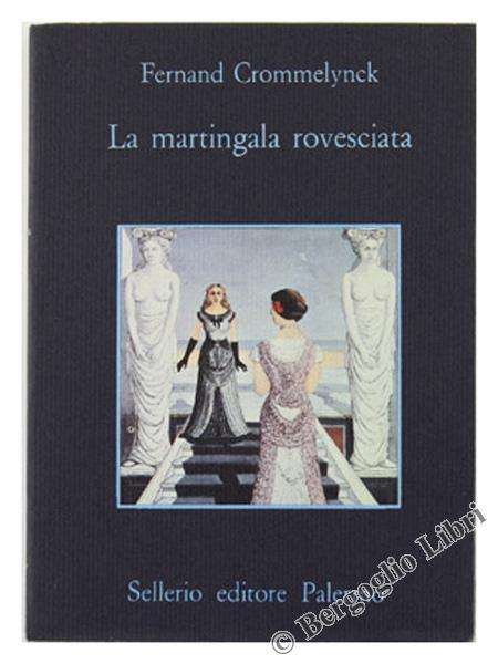 La martingala rovesciata - Fernand Crommelynck - copertina