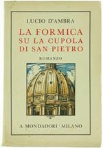 La Formica su la Cupola di San Pietro. Romanzo
