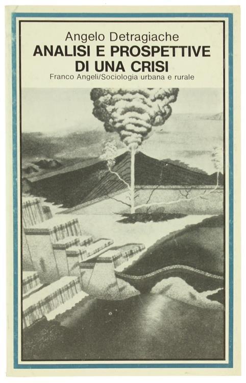 Analisi e prospettive di una crisi - Angelo Detragiache - copertina