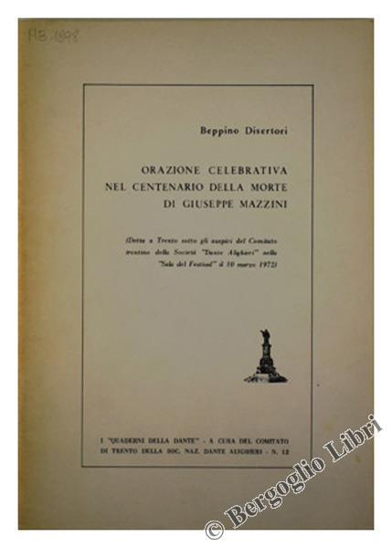 Orazione Celebrativa nel Centenario della Morte di Giuseppe Mazzini - Beppino Disertori - copertina