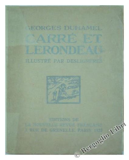 Carré et Lerondeau. Illustré Par Deslignéres - Georges Duhamel - copertina