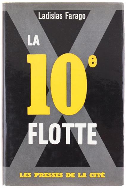 La 10Eme Flotte - Ladislas Farago - copertina