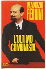 L' ultimo comunista