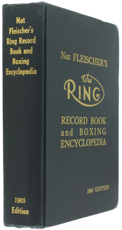 Nat Fleischer's the Ring Record Book and BoXIng Encyclopedia. 1965 Edition - Nat Fleischer - 2