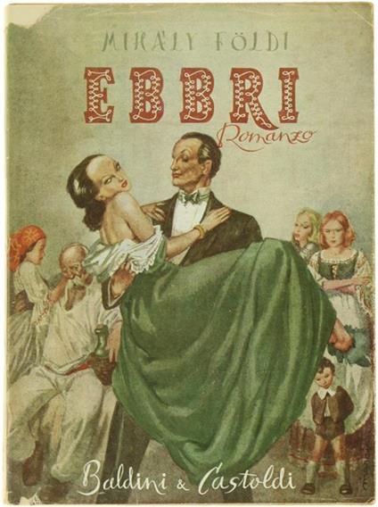 Ebbri. Romanzo - Mihàly Földi - copertina
