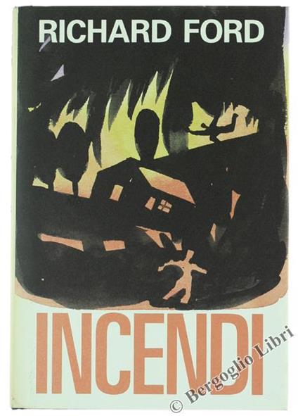 Incendi - Richard Ford - copertina