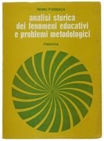 Analisi Storica dei Fenomeni Educativi e Problemi Metodologici