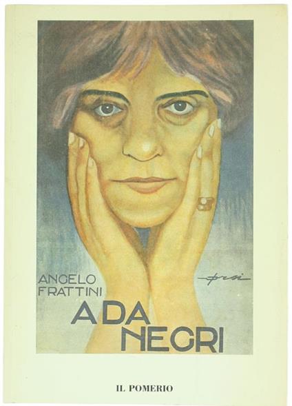 Ada Negri (Ristampa Anastatica) - Angelo Frattini - copertina