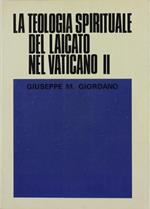 La Teologia Spirituale del Laicato nel Vaticano II