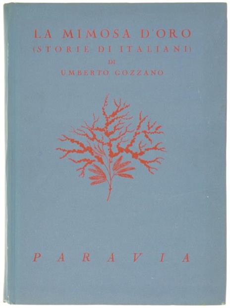 La Mimosa d'Oro. Storie di Italiani - Umberto Gozzano - copertina