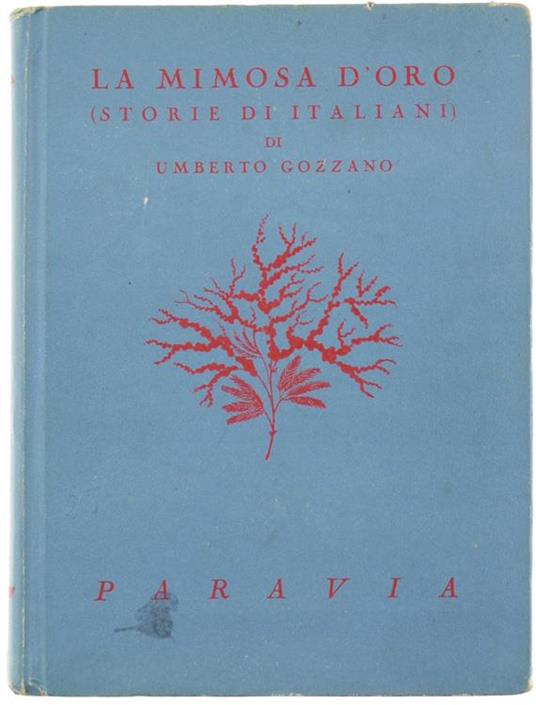 La Mimosa d'Oro. Storie di Italiani - Umberto Gozzano - copertina