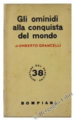 Gli Ominidi alla Conquista del Mondo